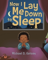 Now I Lay Me Down to Sleep 1647016495 Book Cover