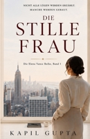 Die Stille Frau (The Quiet Wife): Die Elena Vance Reihe, Band 1 (Elena-Vance-Reihe - German) B0H6WB6NB7 Book Cover