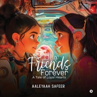 FRIENDS FOREVER: A TALE OF LOYAL HEARTS B0DT4NLR71 Book Cover