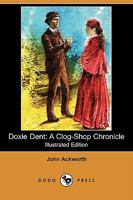 Doxie Dent: A Clog-Shop Chronicle 1409965864 Book Cover