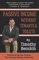 Passive Income Without Tenants And Toilets B0CTTBGB12 Book Cover
