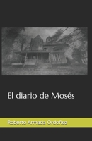 El diario de Mosés B0BNGRZFSH Book Cover
