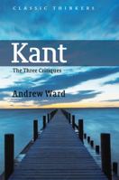 Kant: The Three Critiques (Classic Thinkers series) 0745626203 Book Cover
