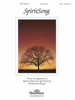 SpiritSong: Piano Arrangements of African-American Spirituals 1592350879 Book Cover