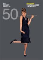 Fifty Dresses that Changed the World 1840917350 Book Cover