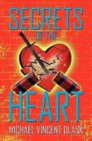 Secrets of the Heart: Poetry That Explains What We Are Truly Feeling 1450237452 Book Cover