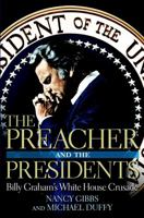 The Preacher and the Presidents: Billy Graham in the White House 1599957345 Book Cover