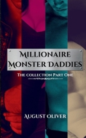 Millionaire Monster Daddies: Collection 1 B0FPX79VDN Book Cover