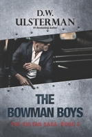 The Bowman Boys: (The Sultan Saga Book 3) B0DXV744KX Book Cover