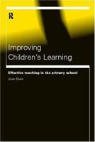 Improving Children's Learning: Effective Teaching in the Primary School 0415168961 Book Cover