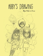 Abby's Drawing 1644261855 Book Cover