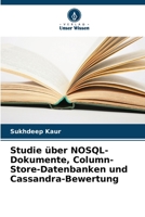 Studie über NOSQL-Dokumente, Column-Store-Datenbanken und Cassandra-Bewertung 6205917815 Book Cover