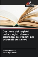 Gestione dei registri della magistratura e sicurezza dei reperti nei tribunali del Kenya 6205695308 Book Cover