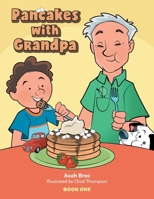 Pancakes with Grandpa (Joey's Family Collection) 1039159176 Book Cover