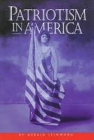 Patriotism in America (Democracy in Action) 0531113108 Book Cover