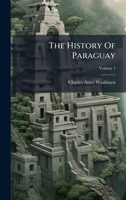 The History Of Paraguay 1024796922 Book Cover