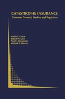 Catastrophe Insurance Risks: The Role of Risk-Linked Securities and Factors Affecting Their Use