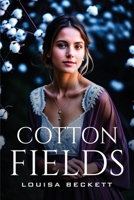 Cotton Fields 1805106910 Book Cover