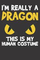 Notebook: Dragon Costume Funny Fake Halloween Party Joke Gift 1082544892 Book Cover