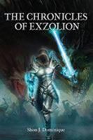 The Chronicles of Exzolion 1947355333 Book Cover