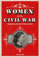 Women of the War: Their Heroism and Self-Sacrifice 1499281951 Book Cover