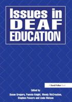 Issues in Deaf Education 1138151963 Book Cover