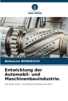 Entwicklung der Automobil- und Maschinenbauindustrie. (German Edition) 6206679543 Book Cover