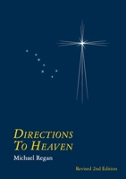 Directions to Heaven revised 2nd. edition B0DYWD3LM5 Book Cover