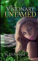 Visionary Untamed 1494978342 Book Cover