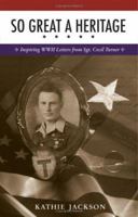 So Great a Heritage 1598862561 Book Cover