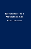 Encounters of a Mathematician 1409282678 Book Cover