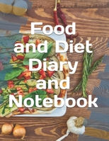Food and Diet Diary and Notebook 1692734865 Book Cover