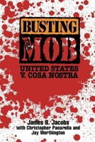 Busting the Mob: The United States v. Cosa Nostra 0814742300 Book Cover