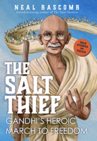 The Salt Thief: Gandhi's Heroic March to Freedom 1338701991 Book Cover