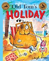 Old Tom's Holiday 1760129054 Book Cover