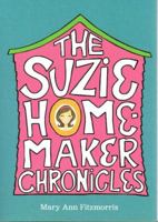 The Suzie Homemaker Chronicles 0985190604 Book Cover