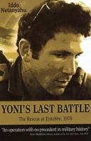 Yoni's Last Battle: The Rescue at Entebbe, 1976 9652292834 Book Cover