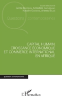 Capital humain, croissance économique et commerce international en Afrique (Questions Contemporaines) (French Edition) 2343177716 Book Cover