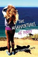 The Misadventures of Pinky: (The Story of a Young Girl Coming of Age in the 1960s) 1514282704 Book Cover