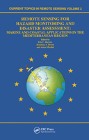 Remote Sensing for Hazard Monitoring and Disaster Assessment: Marine and Coastal Applications (Current Topics in Remote Sensing) 2881248098 Book Cover