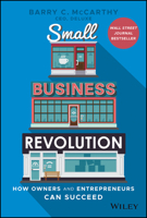 Small Business Revolution: How Owners and Entrepreneurs Can Succeed 1119802644 Book Cover