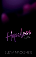 Hopeless: The Destiny 3753499234 Book Cover