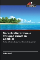 Decentralizzazione e sviluppo rurale in Gambia (Italian Edition) 3659839779 Book Cover
