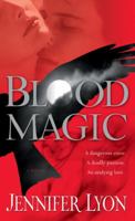 Blood Magic (Wing Slayer Hunters, Book 1) 0345506340 Book Cover
