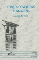 Contes Comoriens de Ngazidja: Au-delà des mers 2738477429 Book Cover