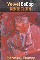 Velvet BeBop Kente Cloth 0883782421 Book Cover