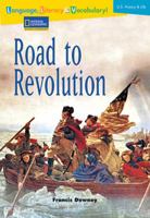Language, Literacy & Vocabulary - Reading Expeditions (U.S. History and Life): Road to Revolution 079225452X Book Cover