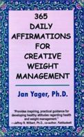 365 Daily Affirmations for Creative Weight Management 1889262579 Book Cover