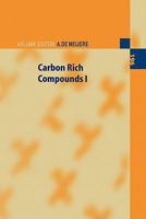 Carbon Rich Compounds I 3642083811 Book Cover