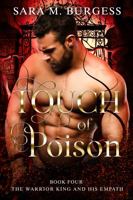 Touch of Poison: The Warrior King and His Empath 4 1737351471 Book Cover